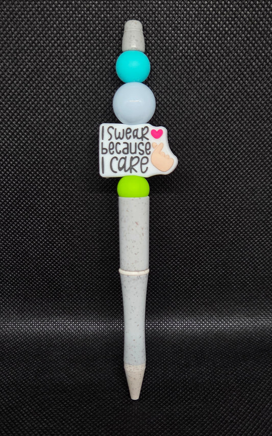 I Swear because I Care pen